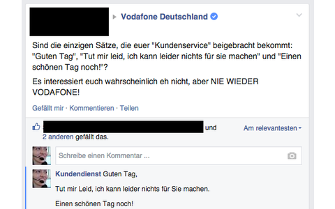 Vodafone Deutschland: Deutlich besser als bei der Deutschen Telekom funktioniert die Kundenbetreuung bei der Konkurrenz. Der „Kundendienst“ auf der Facebook-Seite von Vodafone landet jedenfalls drei Volltreffer und erfüllt damit alle Erwartungen.
