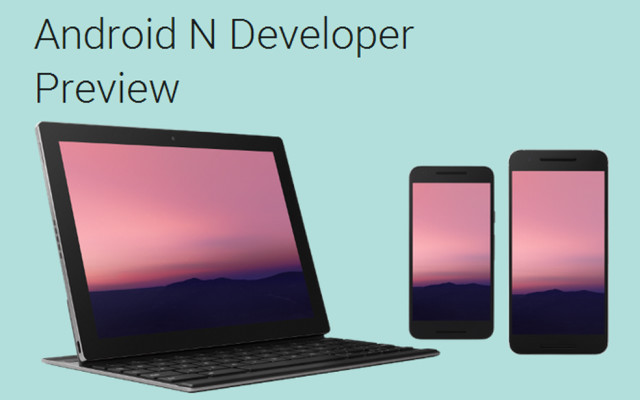 Android N Developer Preview auf Smartphones und Tablets
