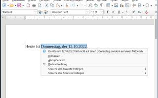 Im LibreOffice Writer wird korrekt bemängelt, dass der 12.10.2022 kein Donnerstag war